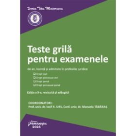 Teste grila pentru examenele de an, licenta si admitere in profesiile juridice. Editia a 9-a - Iosif R. Urs, Manuela Tabaras