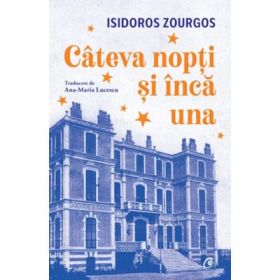 Cateva nopti si inca una - Isidoros Zourgos