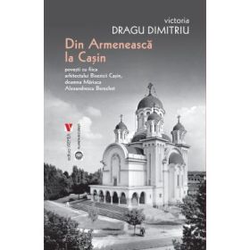 Din Armeneasca la Casin - Victoria Dragu-Dimitriu