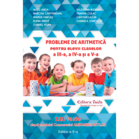 Probleme de aritmetica 111 de teste pentru clasele 3, 4, 5 - Alice Anita