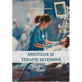 Anestezie si terapie intensiva - Leonard Azamfirei