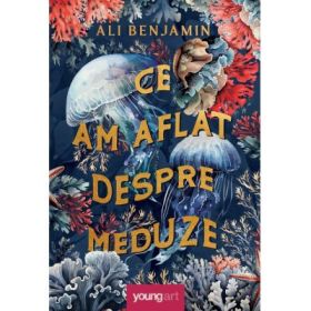 Ce am aflat despre meduze - Ali Benjamin
