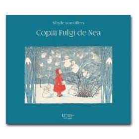 Copiii Fulgi de Nea - Sibylle Von Olfers