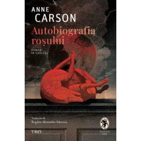 Autobiografia rosului - Anne Carson