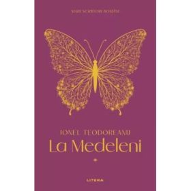 La Medeleni 1 - Ionel Teodoreanu