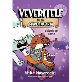 Calcule cu alune. Veveritele de la Marea Moarta, volumul 3 - Mike Nawrocki