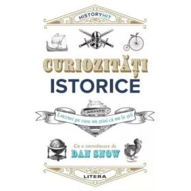 Curiozitati istorice - Dan Snow