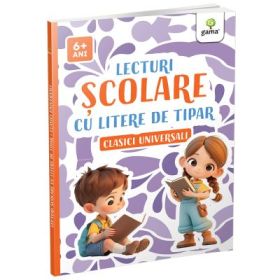 Lecturi scolare cu litere de tipar. Clasici universali