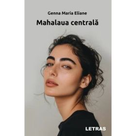 Mahalaua centrala - Genna Maria Eliane