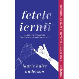 Fetele iernii - Laurie Halse Anderson