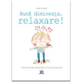 Buna Dimineata, Relaxare! - Anne Crahay
