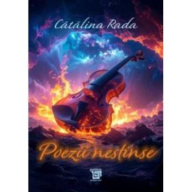 Poezii nestinse - Catalina Rada