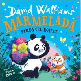 Marmelada. Panda cel Roscat - David Walliams