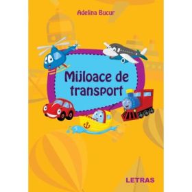 Mijloace de transport - Adelina Bucur
