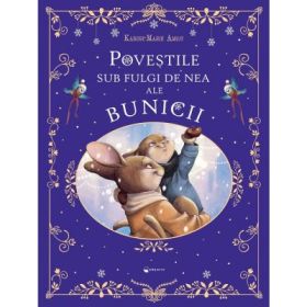 Povestile sub fulgi de nea ale bunicii