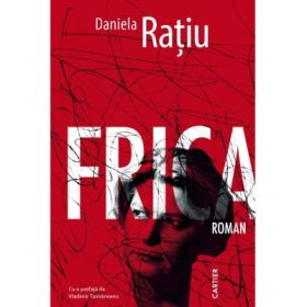 Frica. Roman - Daniela Ratiu