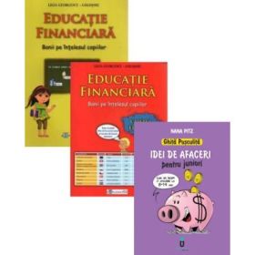 Pachet 2 carti Educatie financiara: Banii pe intelesul copiilor si Ghita Pusculita. Idei de afaceri pentru juniori 8-14 ani - Ligia Georgescu Golosoiu, Nana Pit