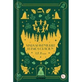 Viata si aventurile lui Mos Craciun. Volumul 30. Biblioteca pentru copii - L. Frank Baum