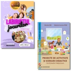 Pachet: Proiecte de activitate si scenarii didactice. Invatamant prescolar si Labirintul Jocurilor, antologie de jocuri - Anca Bulboaca, Nicoleta Din