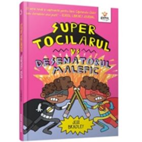Super Tocilarul vs Desenatorul Malefic - Jess Bradley