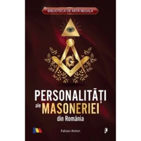 Personalitati ale masoneriei din Romania - Fabian Anton