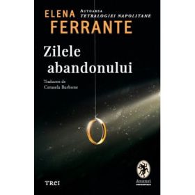Zilele abandonului - Elena Ferrante
