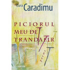 Piciorul meu de trandafir - Clara Caradimu
