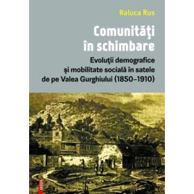 Comunitati in schimbare - Raluca Rus