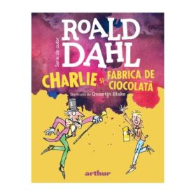 Charlie si Fabrica de Ciocolata. Format mic - Roald Dahl