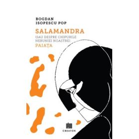 Salamandra - Bogdan Isopescu Pop