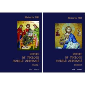 Repere de teologie morala ortodoxa, 2 volume - Adrian Gh. Paul