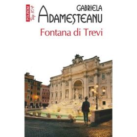 Fontana di Trevi (editie de buzunar) - Gabriela Adamesteanu