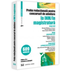 Proba redactionala pentru concursuri de admitere la INM/in magistratura. Editia a 2-a, revazuta si adaugita - Evelina Oprina