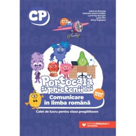 PORTOCALA SI PRIETENII LUI. Comunicare in limba romana. Caiet de lucru pentru clasa pregatitoare - Adriana Briceag