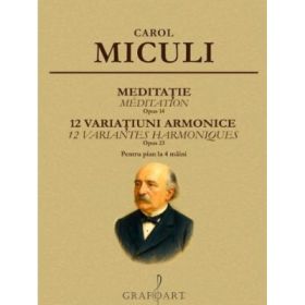 Meditatie. 12 Variatiuni Armonice - Carol Miculi