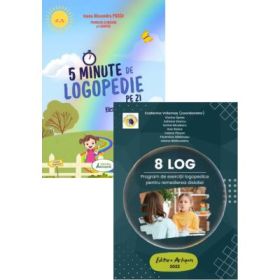 Pachet 2 titluri: 8 LOG. Program de exercitii logopedice pentru remedierea dislaliei si 5 Minute de Logopedie pe zi! Exercitii zilnice pentru dezvoltarea limbajului copiilor - Ecaterina Vrasmas, Ioana Alexandra Pascu