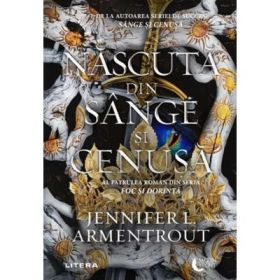 Nascuta din sange si cenusa - Jennifer L. Armentrout