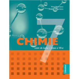 Chimie caiet de lucru pentru clasa a 7-a - Alina Maiereanu