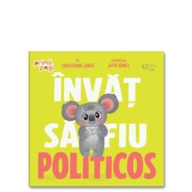 Invat sa fiu politicos - Christianne Jones, Jayri Gomez