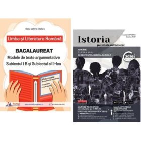 Pachet Bacalaureat Limba si literatura romana Subiectul 1 si 2 si Istoria pe intelesul tuturor - Lucia Copoeru, Oana Valeria Chelaru