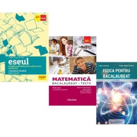 Pachet Bacalaureat 2026. Eseul. Literatura Romana. Pregatire individuala pentru proba scrisa, Matematica M1. Teste si Fizica - Liliana Paicu, Rodica Manolescu, Eugen Stefan Lakatos