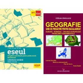 Pachet Bacalaureat Limba si literatura romana Eseul si Geografie - Liliana Paicu, Catalina Sandulache