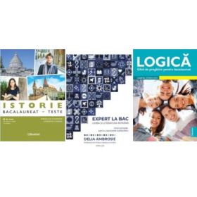Pachet Bacalaureat Limba si literatura romana Expert la Bac, Logica si Istorie 65 de teste - Delia Ambrosie, Adrian Ilie Aichimoaie, Gabriel Stefan Ion