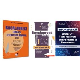Pachet Bacalaureat 2026. Limba si literatura romana, si Matematica M-stiintele-naturii si M-tehnologic si INFORMATICA. Limbaj C++. Teste rezolvate Mate-Info - Mariana Badea, Mihai Monea, Viorel Vlad