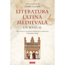 Literatura latina medievala. Un manual - Claudio Leonardi