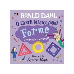 O carte magicozaura. Forme. Urmareste conturul! - Roald Dahl