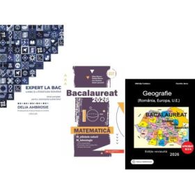 Pachet Bacalaureat 2026. Ghid complet Limba si literatura romana, Matematica M-stiintele-naturii si M-tehnologic si Geografie Sinteze Teste Rezolvari - Delia Ambrosie, Mihai Monea, Albinita Costescu