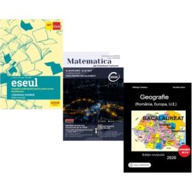Pachet Bacalaureat 2026. Eseul. Pregatire individuala pentru proba scrisa, Matematica pe intelesul tuturor M-mate-info, M-stiintele naturii si Geografie Sinteze Teste Rezolvari - Liliana Paicu, Teohar Mihadas, Albinita Costescu