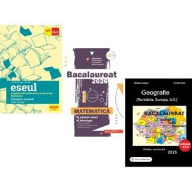 Pachet Bacalaureat 2026. Eseul. Pregatire individuala pentru proba scrisa, Matematica M-stiintele-naturii si M-tehnologic si Geografie Sinteze Teste Rezolvari - Liliana Paicu, Mihai Monea, Albinita Costescu