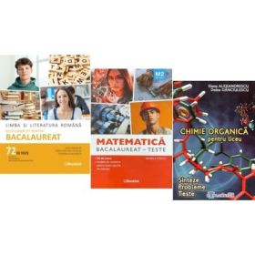 Pachet Bacalaureat 2026. Limba si literatura romana Ghid complet cu 72 teste, Matematica M2 Tehnologic si Chimie organica pentru liceu - Mimi Gramnea, Daniela Stoica, Elena Alexandrescu